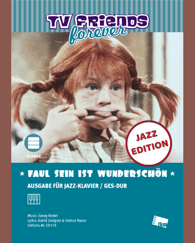 Faul sein ist wunderschön (from the TV Series 'Pippi Longstocking')