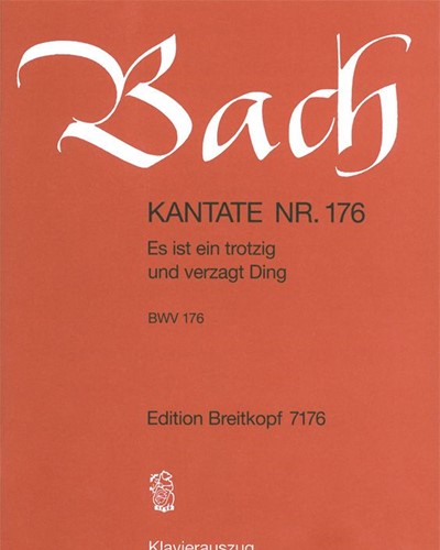 Cantata BWV 176: 'Es ist ein trotzig und verzagt Ding'