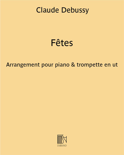 Fêtes (extrait n. 2 de "Nocturnes") - Arrangement pour piano & trompette en ut