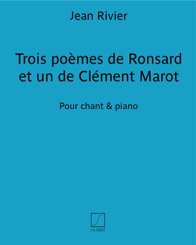 Trois poèmes de Ronsard et un de Clément Marot