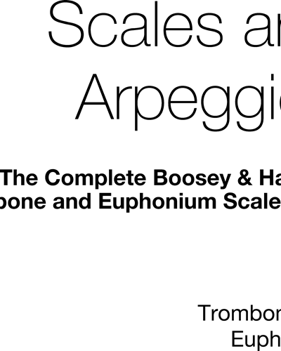 The Complete Boosey & Hawkes Trombone & Euphonium Scale Book