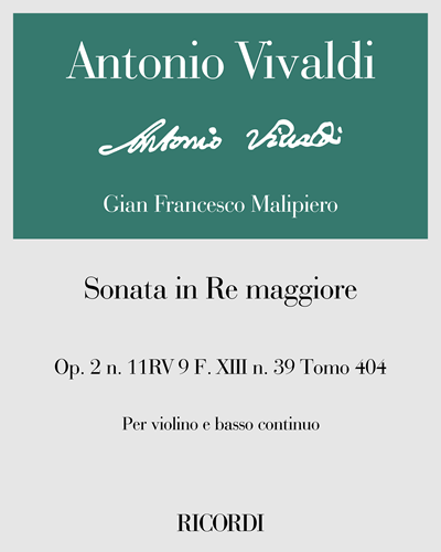 Sonata in Re maggiore Op. 2 n. 11 RV 9 F. XIII n. 39 Tomo 404