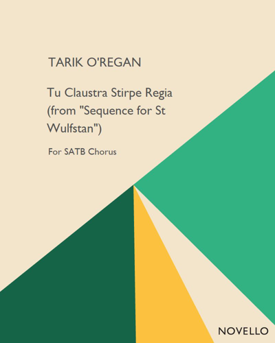 Tu Claustra Stirpe Regia (from "Sequence for St Wulfstan")