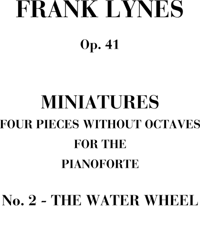 The water wheel n. 2 Op. 41 (Miniatures)