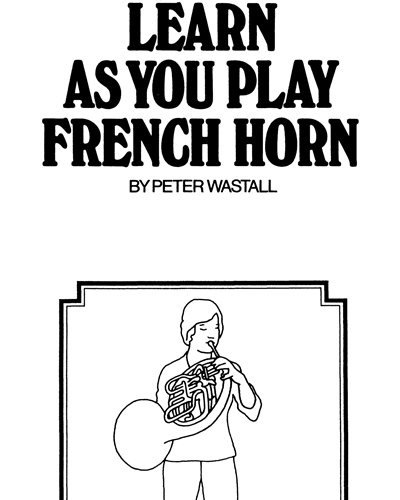 Learn as You Play: French Horn