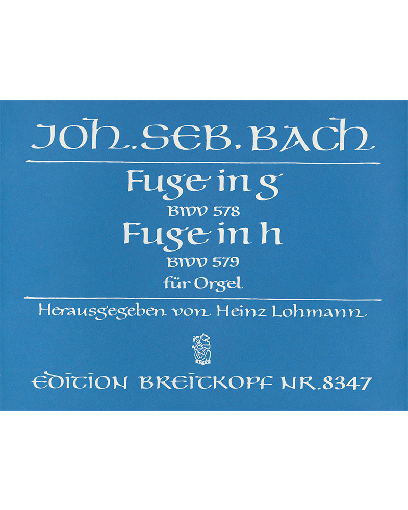2 Fugen G-dur BWV 578 und h-moll BWV 579