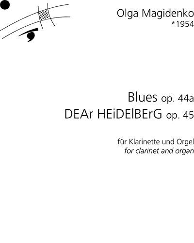 Blues, op. 44a │ DEAr HEiDElBErG, op. 45