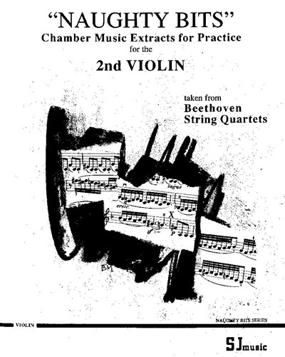 Naughty Bits: Beethoven String Quartets for 2nd Violin