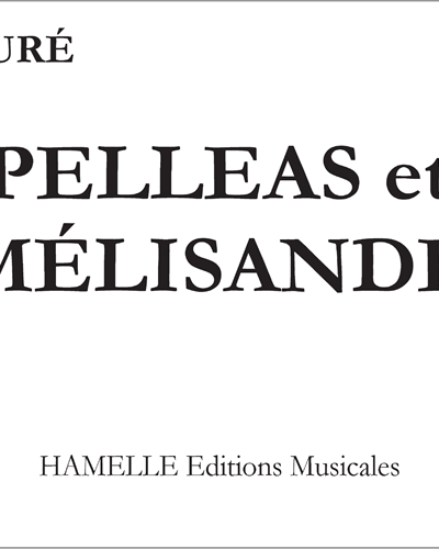 Pelléas et Mélisande Suite