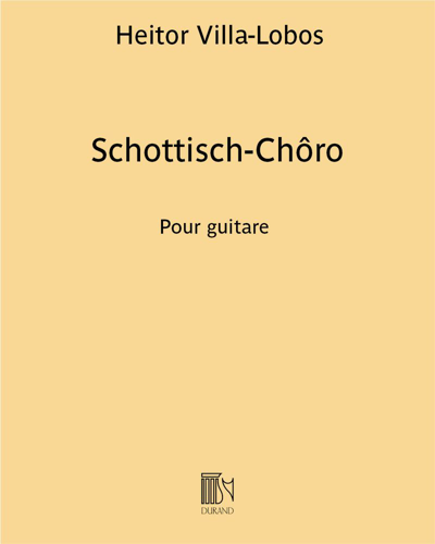 Schottisch-Chôro (extrait n. 2 de la "Suite populaire Brésilienne")