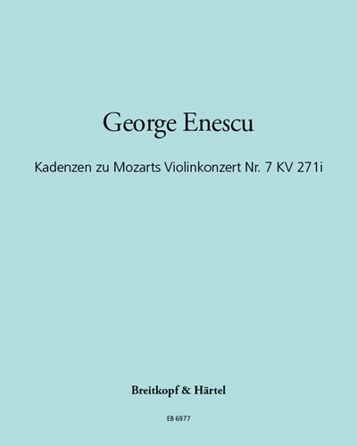 Kadenzen zu Mozarts Violinkonzert Nr. 7 KV 271i