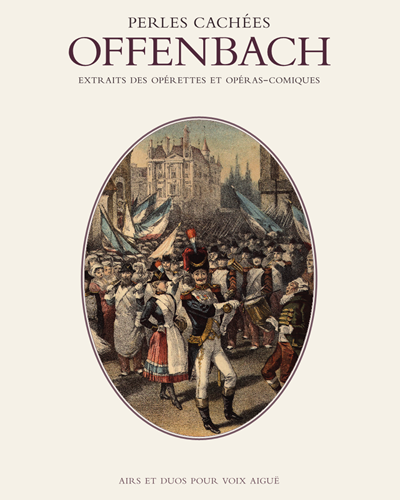 Offenbach Extrait des opérettes et opéras-comique