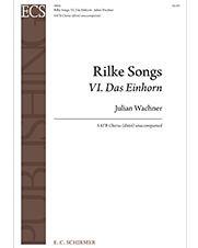 Rilke Songs: 6. Das Einhorn