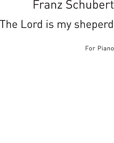 The Lord Is My Shepherd