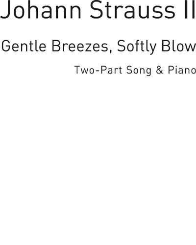 Gentle Breezes, Softly Blow (Wiener Wald)