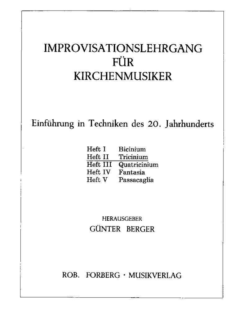 Improvisationslehrgang für Kirchenmusiker (Heft II: Tricinium)