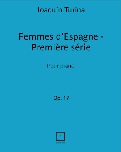 Femmes d'Espagne Op. 17 - Première série