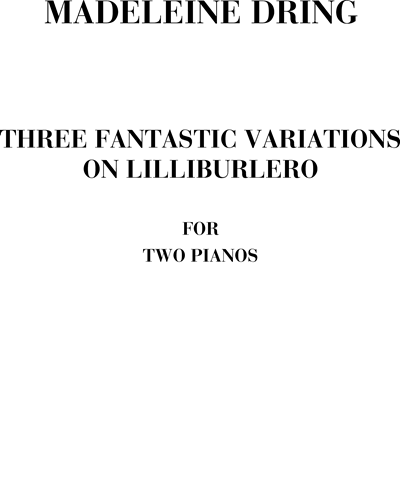 Three fanastic variations on lilliburlero