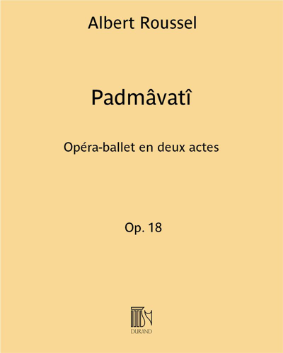 Padmâvatî Op. 18