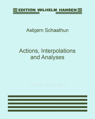 Actions, Interpolations and Analyses