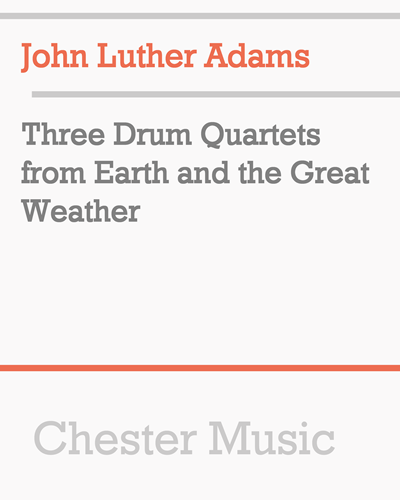Three Drum Quartets from Earth and the Great Weather