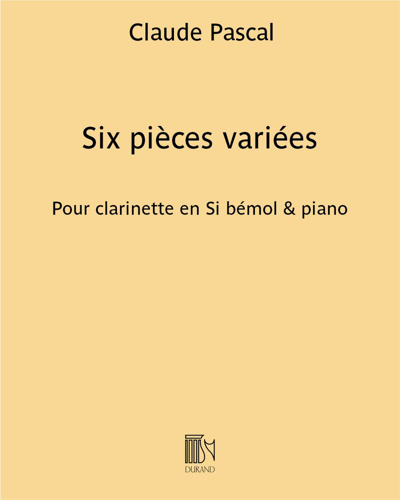 Six pièces variées - Pour clarinette en Si♭ & piano