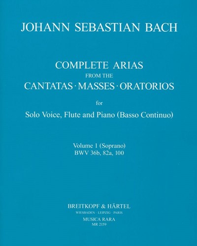 Complete Arias, Vol. 1 (BWV 36b, 82a, 100)