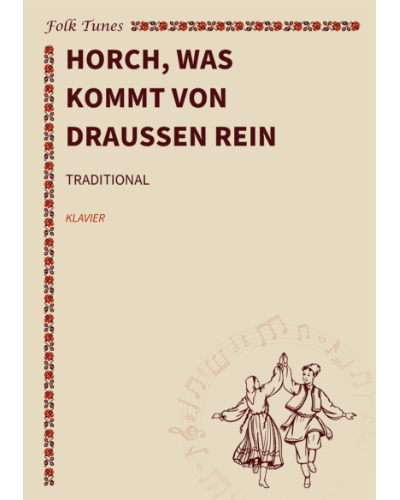 Horch, was kommt von draußen rein