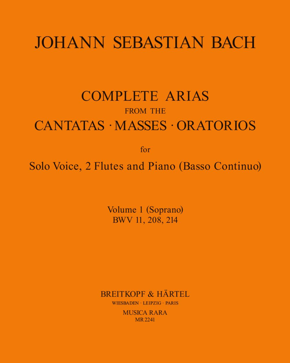 Complete Arias, Vol. 1 (BWV 11, 208, 214)