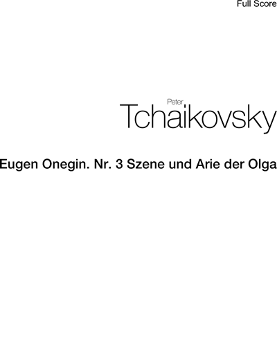 Eugen Onegin. Nr. 3 Szene und Arie der Olga