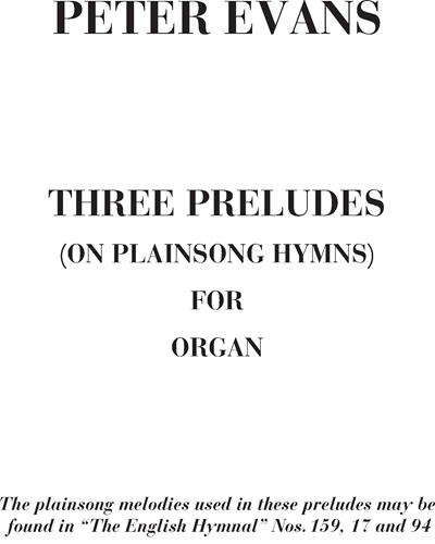 Three preludes (On plainsong hymns)