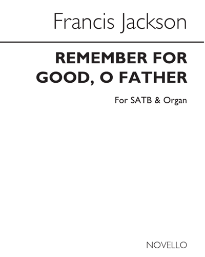 Remember for Good, O Father