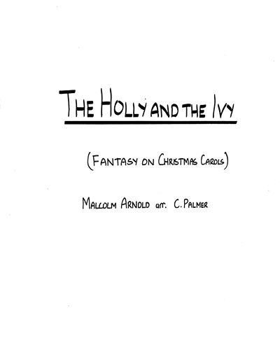 The Holly and the Ivy: Fantasy on Christmas Carols