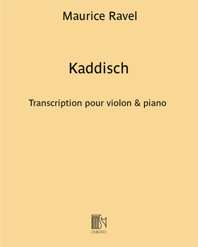 Kaddisch (première des "Deux Mélodies hébraïques")